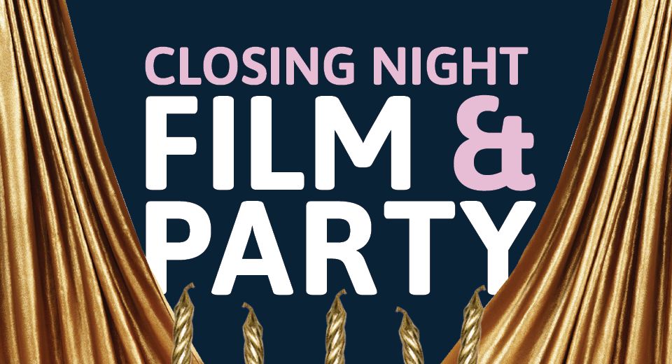 Closing Night Film & Party
