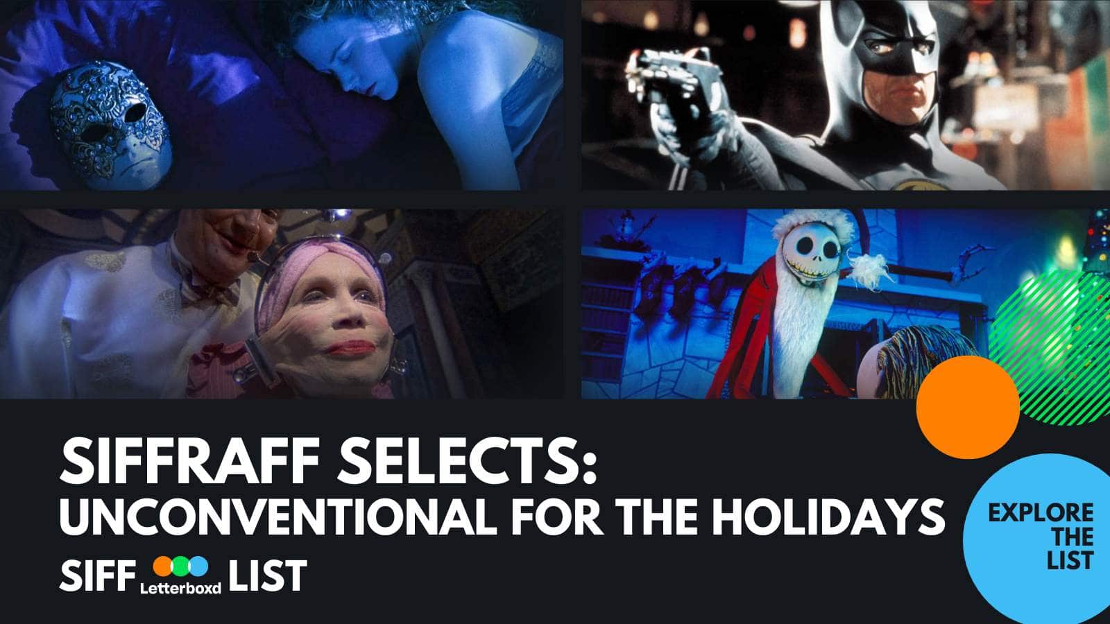 SIFFRAFF Selects: Unconventional for the Holidays