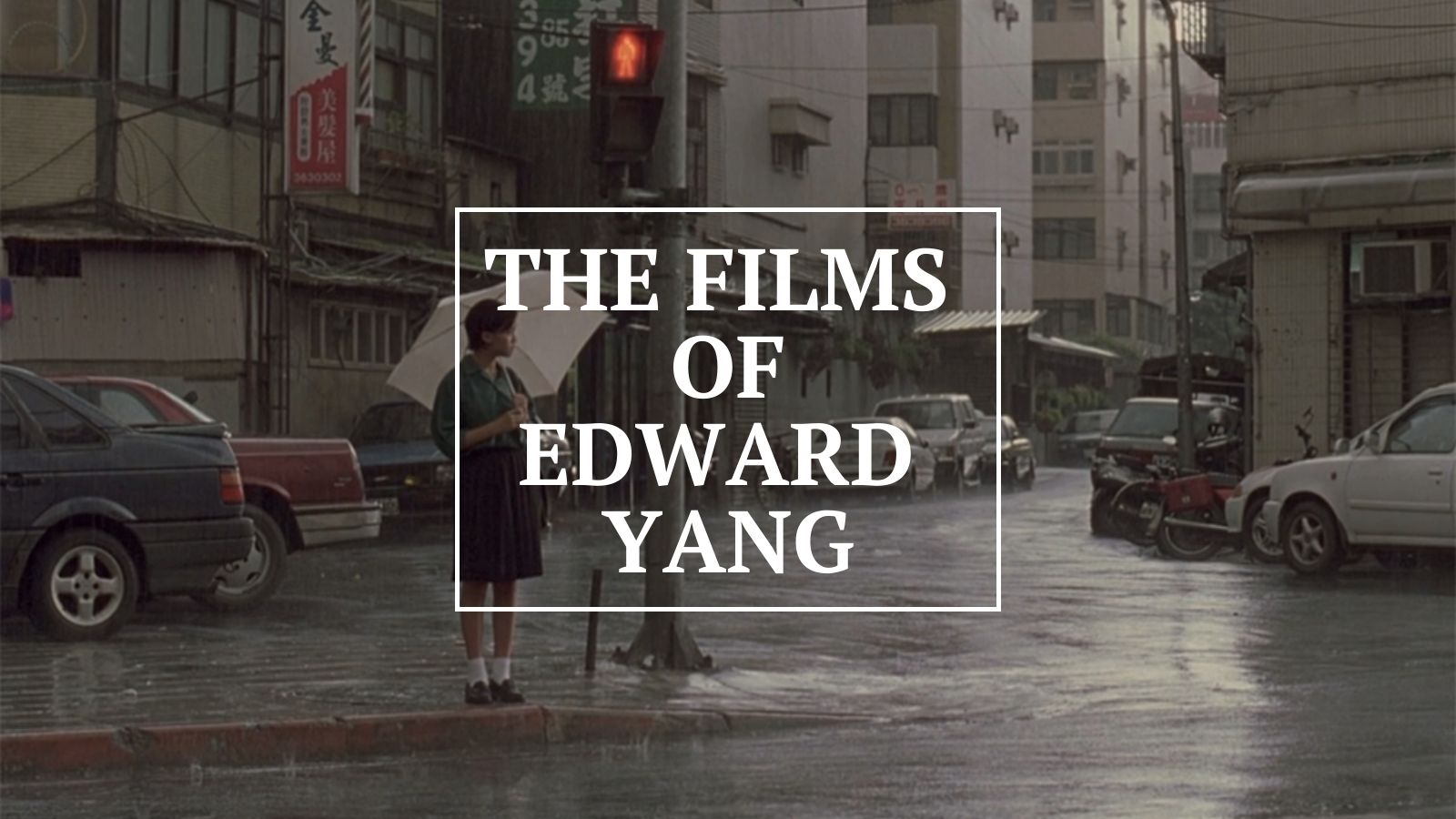 The Films of Edward Yang