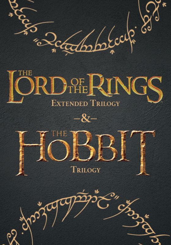 The Lord of the Rings Extended Trilogy and The Hobbit Trilogy
