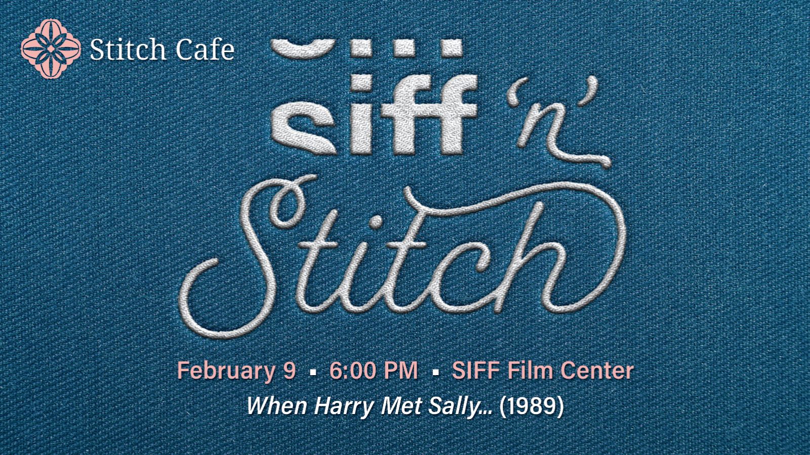 SIFF n Stitch - When Harry Met Sally
