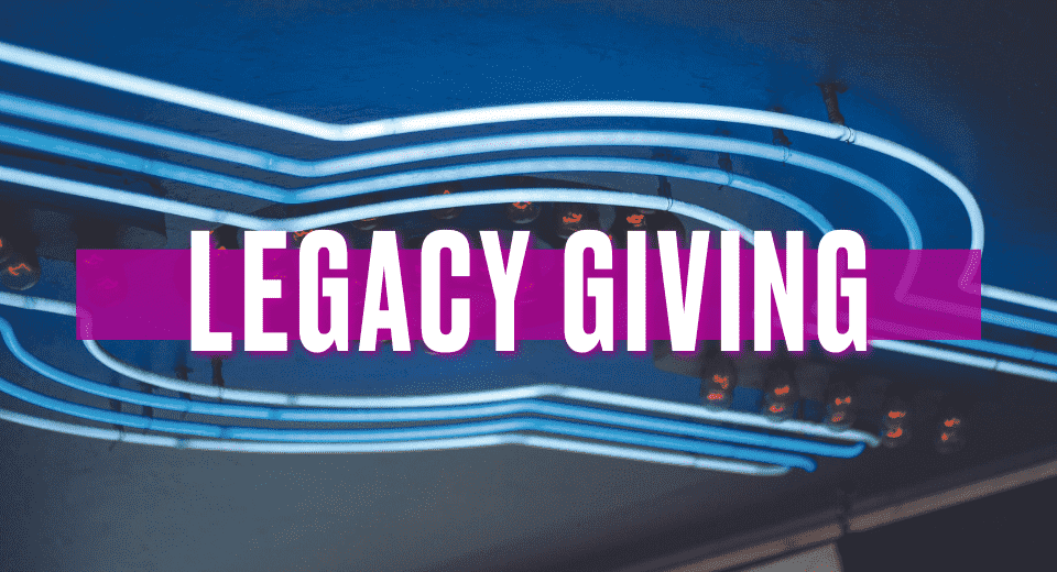 Legacy Giving