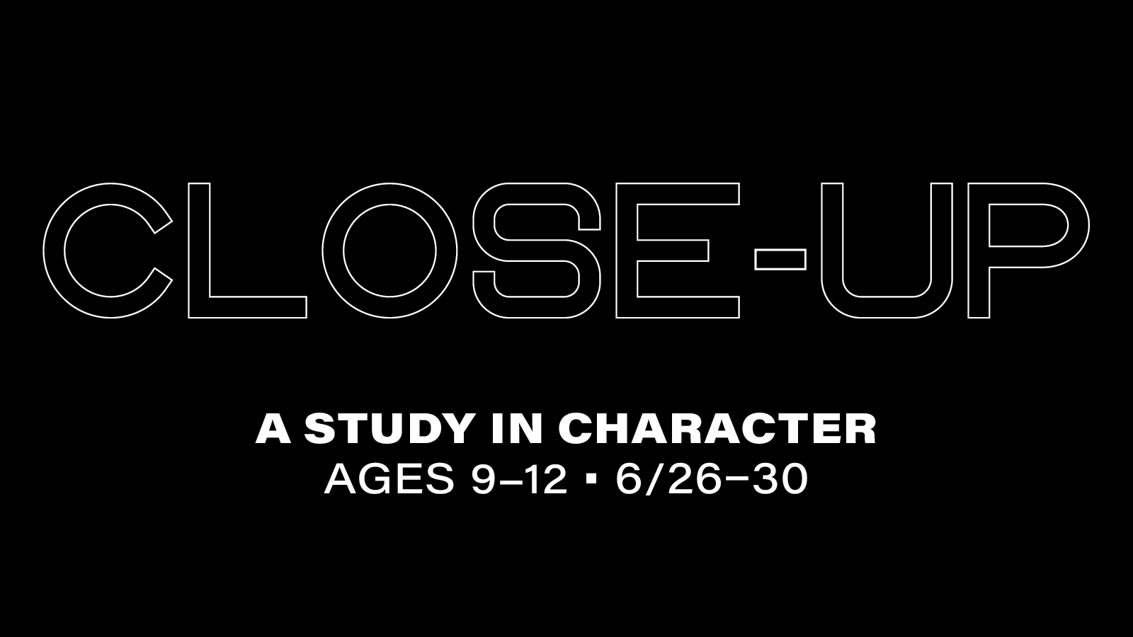  Close-Up: A Study in Character