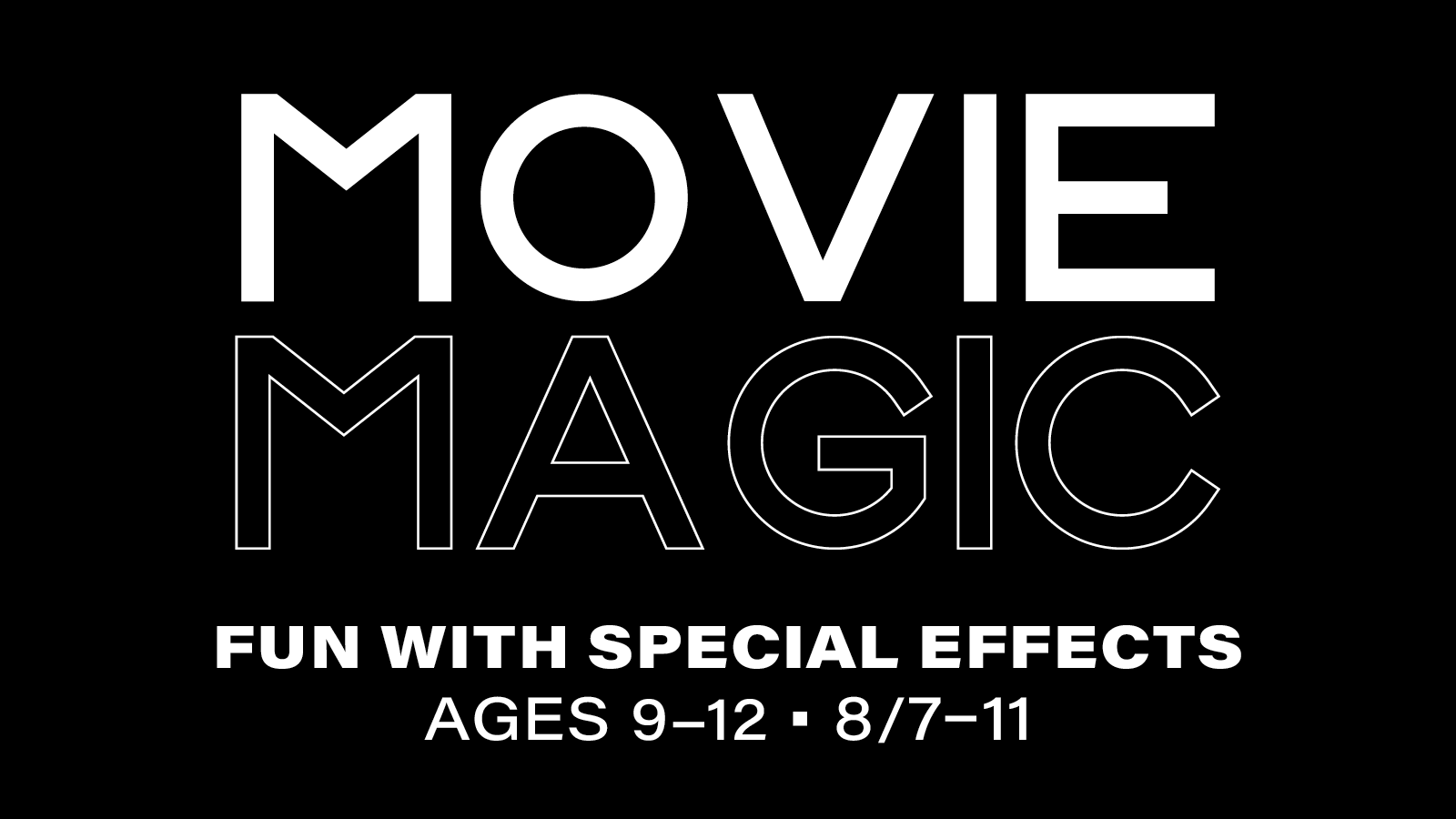 Movie Magic: Fun with Special Effects