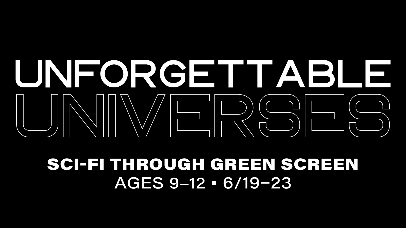 Unforgettable Universes: Science Fiction through Green Screen
