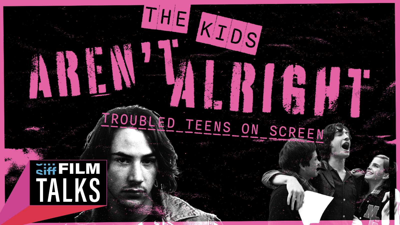 The Kids Aren’t Alright: Troubled Teens on Screen