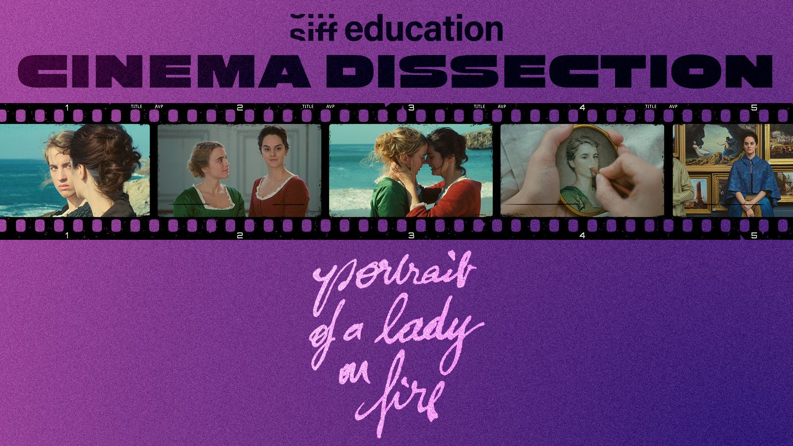 Cinema Dissection: Portrait of a Lady on Fire