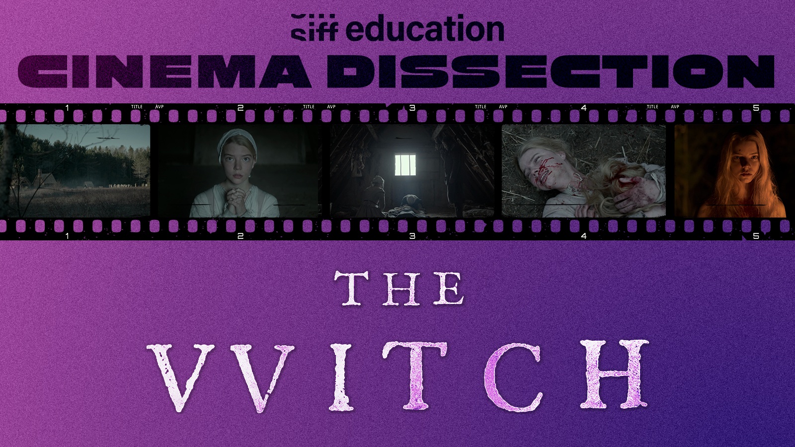 Cinema Dissection: The Witch