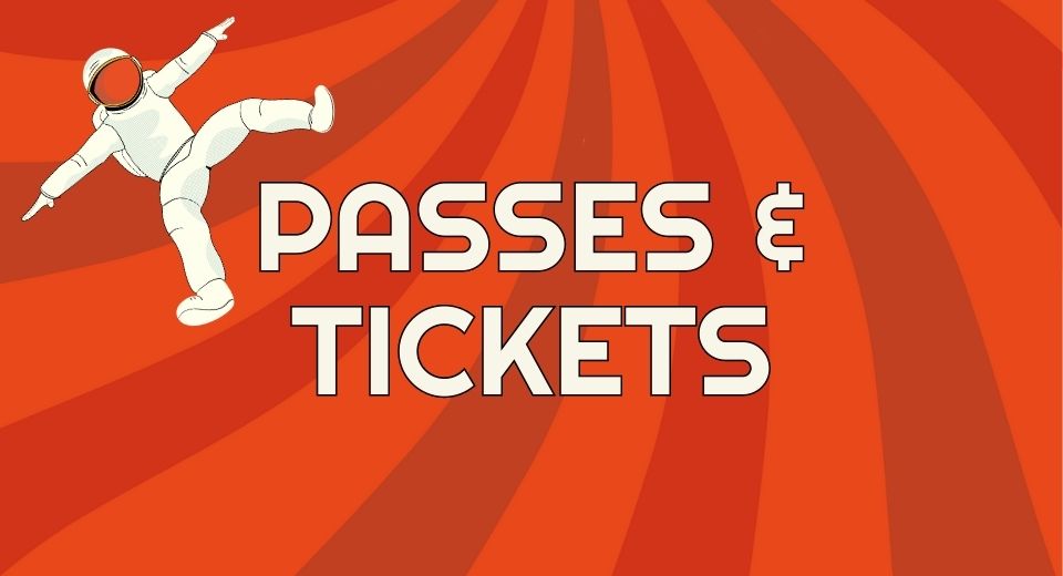 Passes and Tickets