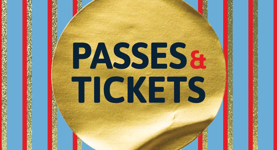 Passes and Tickets