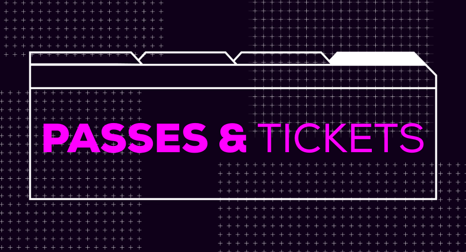 Passes and tickets