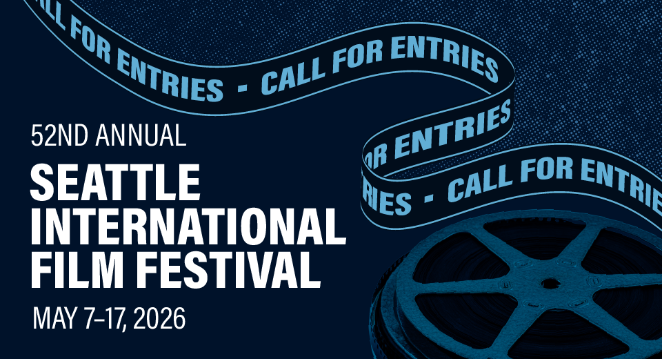 SIFF Call for Entries for 2025 Seattle International Film Festival