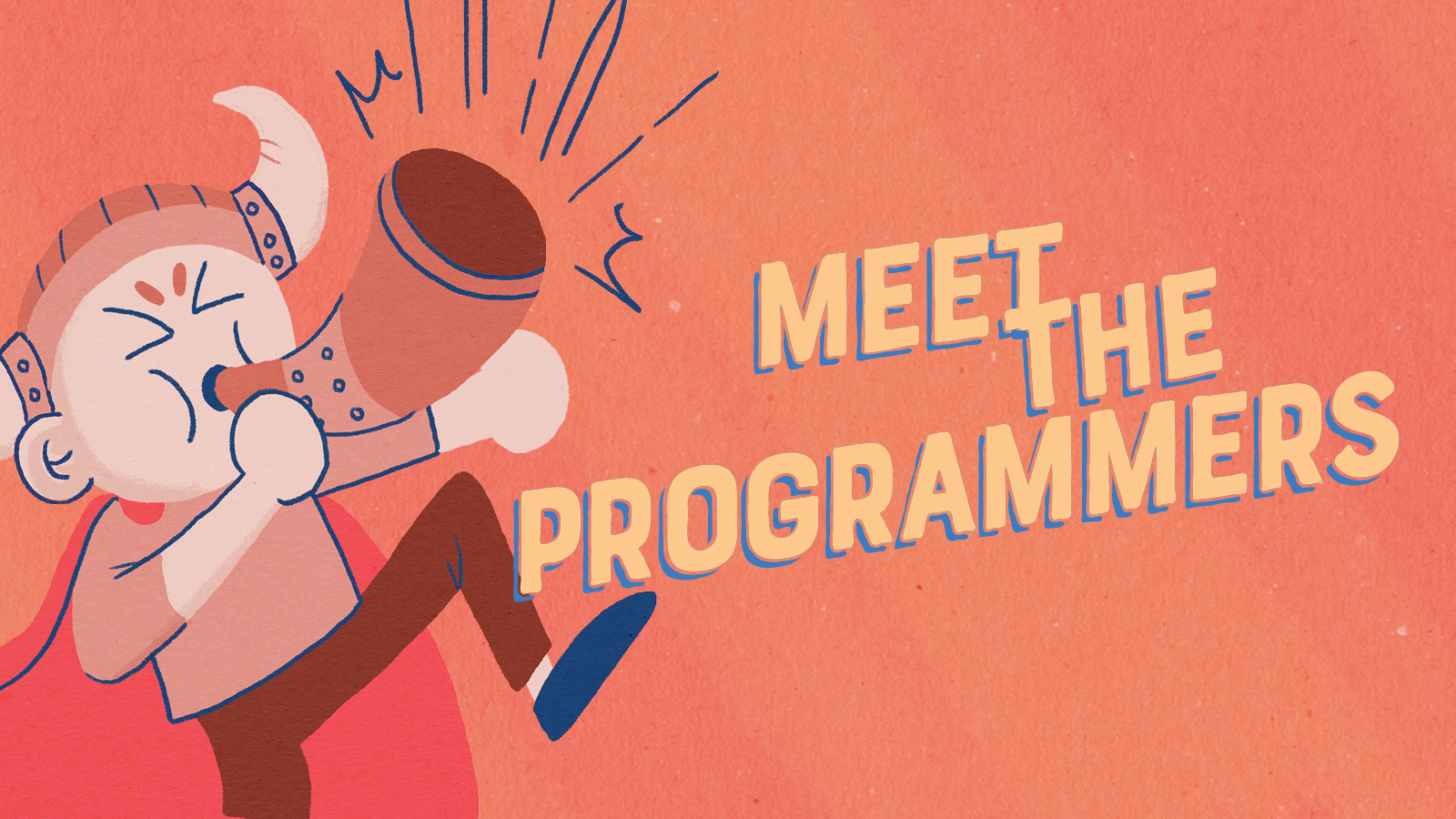 Meet the Programmers